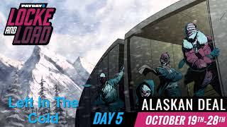 Payday 2 - Left In The Cold (Alaskan Deal Track)