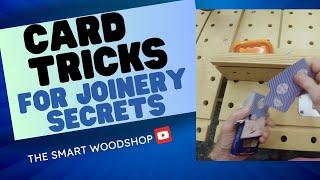 Woodshop Wizardry: Card Tricks for Joinery Secrets