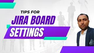 Jira Board Setting | Project Board Settings | Jira Cloud | Jira Board Configuration | Atlassian Jira