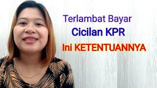 Terlambat bayar cicilan KPR | Kena denda KPR