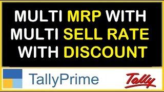 MULTI MRP AND MULTI SELLING RATE WITH DISCOUNT IN TALLY PRIME | TDL FOR TALLY PRIME