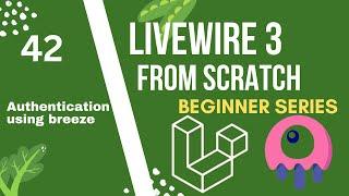 Authentication using breeze | Laravel Livewire 3 from Scratch