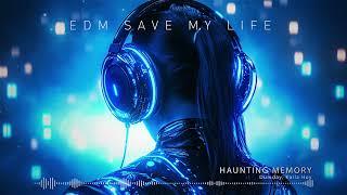 Dumday, Kaila Hoy - "Haunting Memory"  EDM Saves My Life