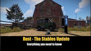 Rust - The Stables Update - Everything you need to know