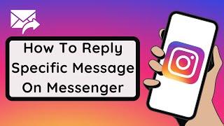 How To Reply Specific Message On Instagram