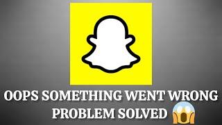 Solve "Snapchat" Oops Something Went Wrong Please Try Again Later Problem |SR27SOLUTIONS