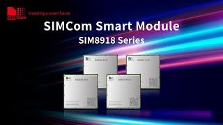 SIMCom Smart Module SIM8918 Series Based on Qualcomm QCM2290 Chipset Platform