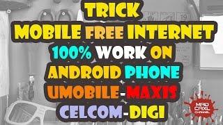 Trick Mobile Free Internet 100% Work on Android Phone Umobile/Maxis/Celcom/Digi and other