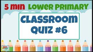 Brain Break Activity - Lower Primary Kids Quiz #6: Quizzes for the Classroom!