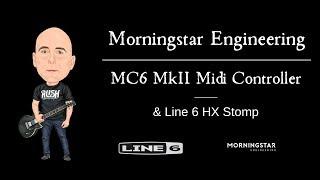 Morningstar MC6 MKii Midi Controller  & HX Stomp - The Perfect Pair - Pt.  1