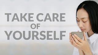 Take Care of Yourself First - You Can't Pour From an Empty Cup