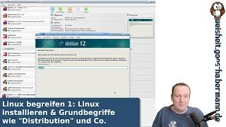 Linux begreifen 1: Linux installieren und Grundbegriffe wie "Distribution" und Co.