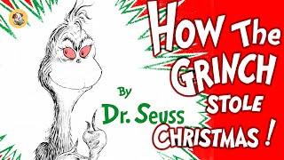 HOW THE GRINCH STOLE CHRISTMAS by Dr. Seuss - Heartwarming Christmas Kids Book Read Aloud