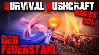 #01 DER FEUERSTAHL - Survival Bushcraft Basics - Tipps für Anfänger - Outdoor Ausrüstung
