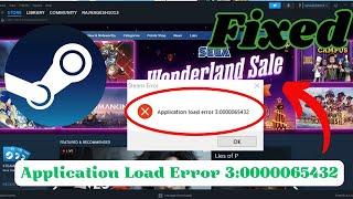 HOW TO FIX Steam Error | Application Load Error 3:0000065432