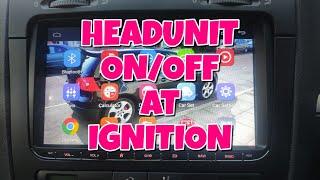 Android Headunit ON/OFF with Ignition