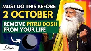 Last Chance Perform RITUALS For Removing Obstacles In Life | Before 2 Oct | Sadhguru Latest Videos