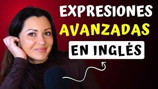 50 Expresiones y Frases Avanzadas en Inglés