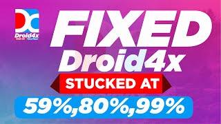 How to Fix Droid 4x Android Emulator Stuck at 59%,70%,80%,99%|Droid 4x stucked at 59%,70%,80%,99%