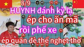 HUYNH đánh kỳ lạ ! ép cho ăn mã rồi phế xe ép quân đè thế nghẹt thở