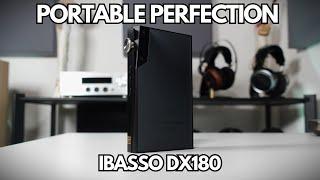 Hands-On Review: iBasso DX180 - A New Standard in Hi-Fi Portables