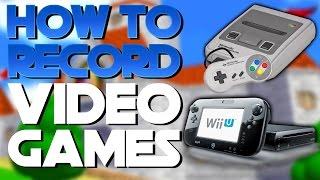 How To Record Gameplay From Retro and Modern Consoles
