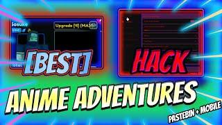 [️UPD 11] Anime Adventures SCRIPT PASTEBIN | Auto Farm, Auto Infinity Castle, Auto Story & More