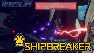 Nearly Having A Mental Meltdown | Hardspace: Shipbreaker (Session 19)