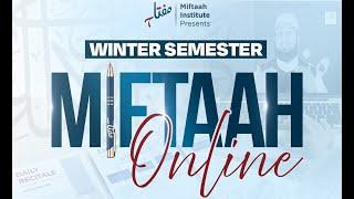 Knowledge from the Comfort of Your Home - The Miftaah Online Seminary