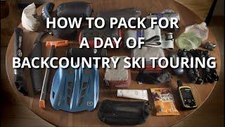 How To Pack For A Day Of Backcountry Ski Touring