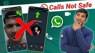 WhatsApp Video Call Not Safe  | WhatsApp Audio & Video Call Safe Or Not | End To End Encrypted