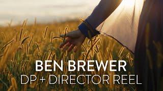 Ben Brewer Photography | Director + DP Reel 2024 | #cinematography #director #visualstorytelling