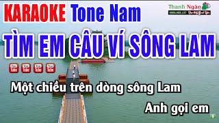 Tìm Em Câu Ví Sông Lam Karaoke Tone Nam - Beat Chuẩn 2025 - Nhạc Sống Thanh Ngân