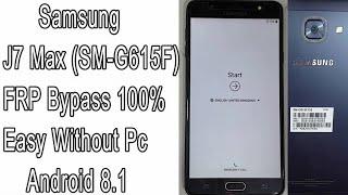 SAMSUNG Galaxy J7 Max (SM-G615F) FRP/Google Account Bypass Android 8.1.0  Without Pc 2020