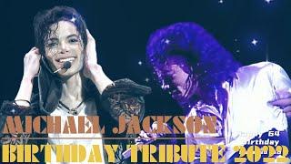 Michael Jackson  Happy 64th Birthday Michael! 2022