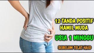 12 Tanda Kamu Positif Hamil Muda Usia 1 Minggu Sebelum Telat Haid