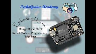 Embedded Linux (Part 6): Kernel Modular Programming on BeagleBone Black over Tftp Boot