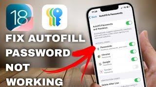 Fix Autofill Passwords Not Working in iOS 18 | Easy Settings Update!