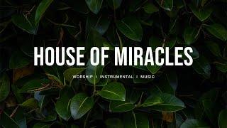 House of Miracles - Brandon Lake, Bethel Music | Instrumental worship | Prayer Music | Piano + Pad