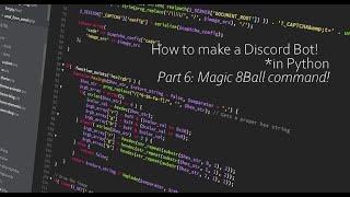 How to make a Discord Bot in Python! Part 6: Magic 8Ball command!