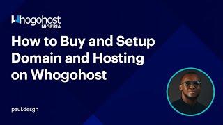 How to Buy and Setup Domain and Hosting on Whogohost