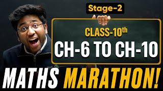 Class 10th Maths Maha Marathon - CH-6 TO CH-10  | STAGE-2 | Shobhit Nirwan