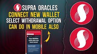 SUPRA ORACLE | CONNECT NEW WALLET | CAN DO IN MOBILE ALSO #supraoracles