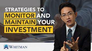 Strategies to monitor and maintain your investment