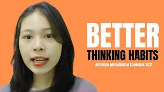 BETTER THINKING HABITS - MotivationalToday - Jim Rohn Motivational Speeches 2021