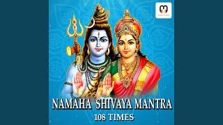 NAMAHA SHIVAYA CHANTING MANTRA 108 Times