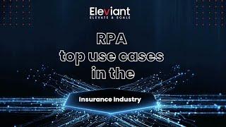 Top 5 RPA Use Cases in the Insurance Industry | Eleviant