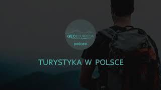 Turystyka w Polsce - podcast