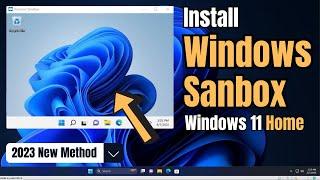 How to Install WINDOWS SANDBOX in Windows 11/10 Home Edition (2023)