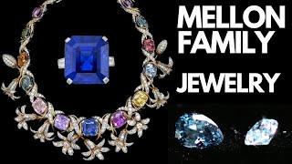 Mellon's Family Most Famous Jewellery